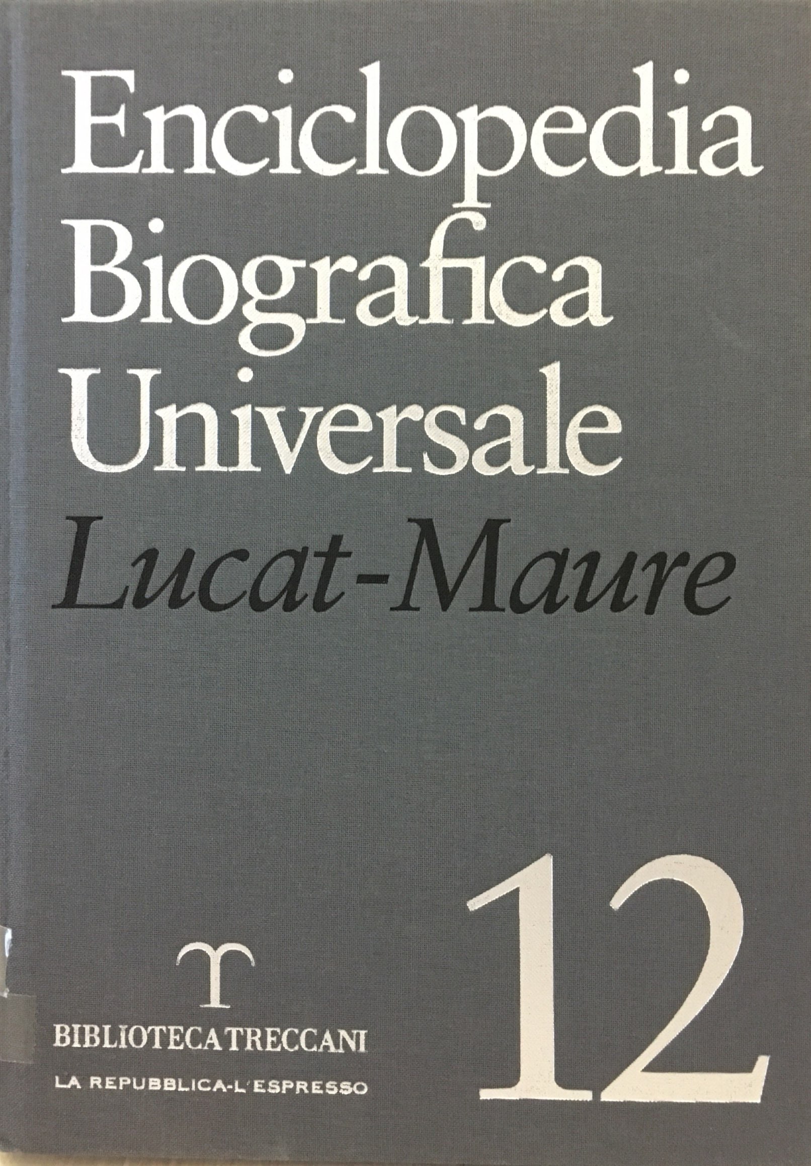 ENCICLOPEDIA BIOGRAFICA UNIVERSALE VOLUME 12